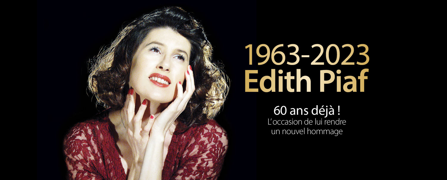 Hommage  Edith Piaf - 60 ans dj - 60me anniversaire commmoration de sa disparition - Christelle Loury